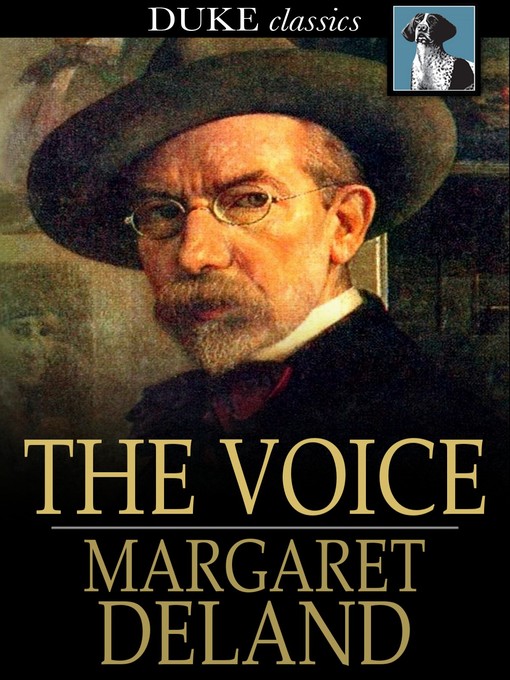 Title details for The Voice by Margaret Deland - Available